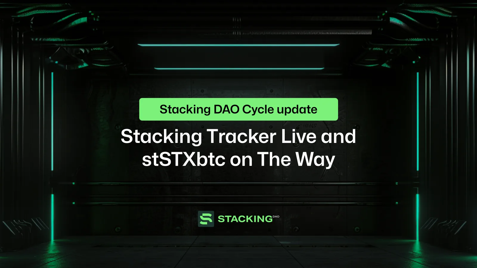 Stacking DAO Cycle Update: Stacking Tracker Live and stSTXbtc on The Way
