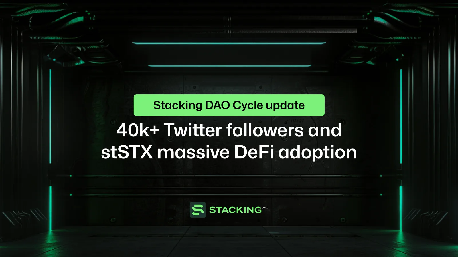 Stacking DAO Cycle Update: 40k+ Twitter followers and stSTX massive DeFi adoption