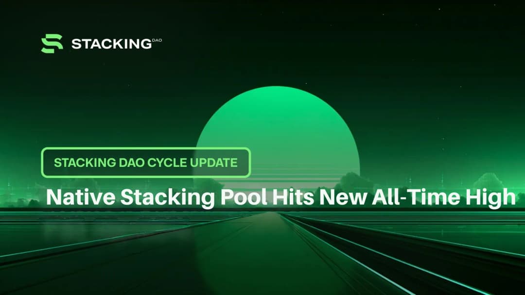 Stacking DAO Cycle Update: Native Stacking Pool Hits New All-Time High