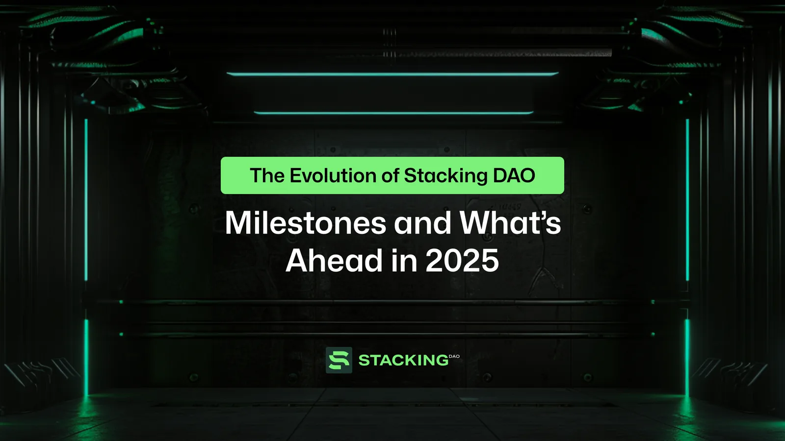 The Evolution of Stacking DAO: Milestones and What’s Ahead in 2025