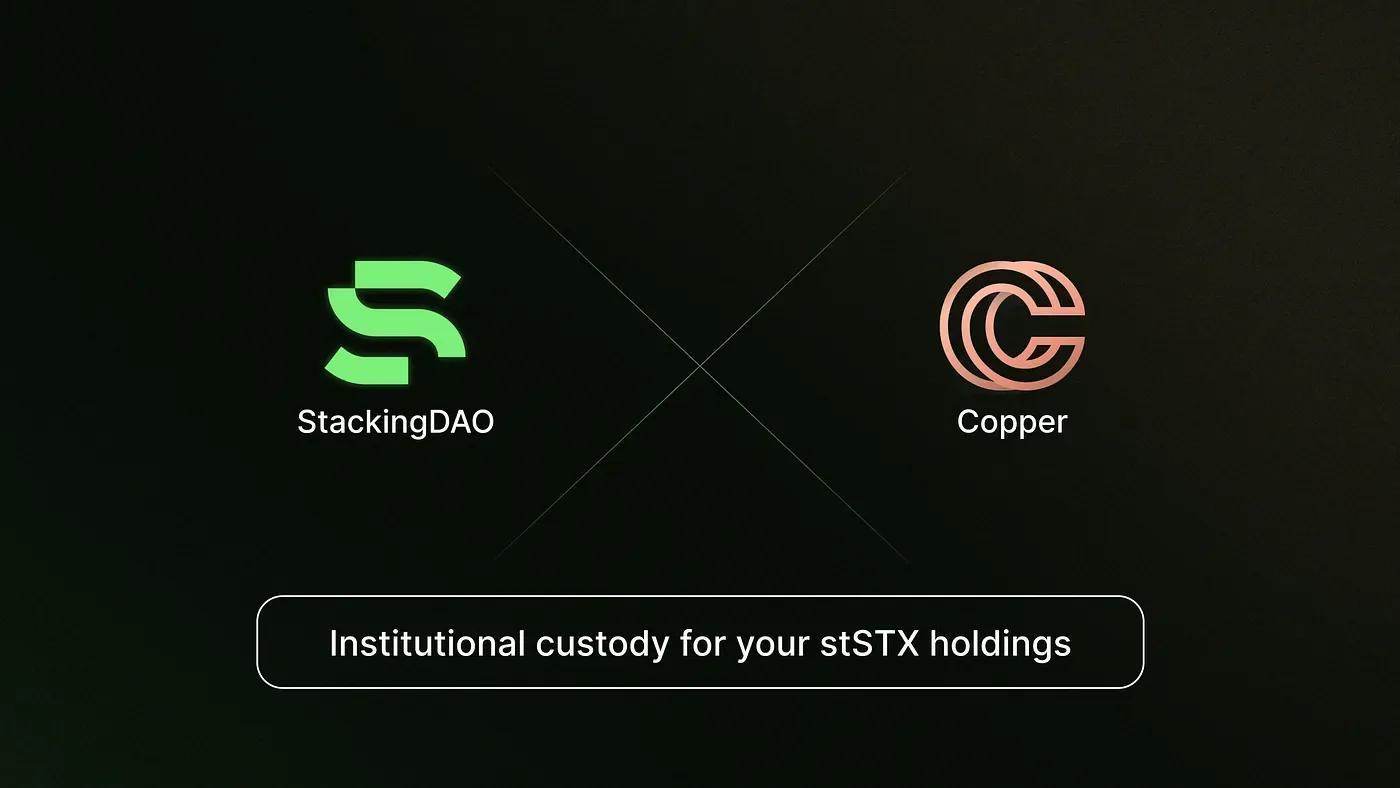 Stacking DAO and Copper Collaborate to Enable Institutional Custody
