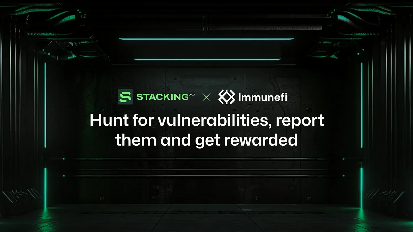 Stacking DAO Bug Bounty Program with Immunefi