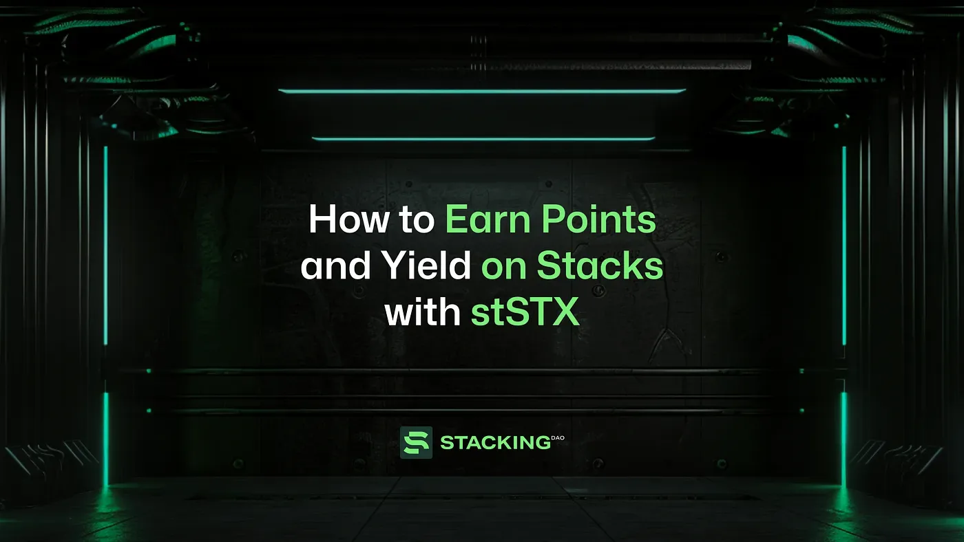 How to Earn Points and Yield on Stacks with stSTX