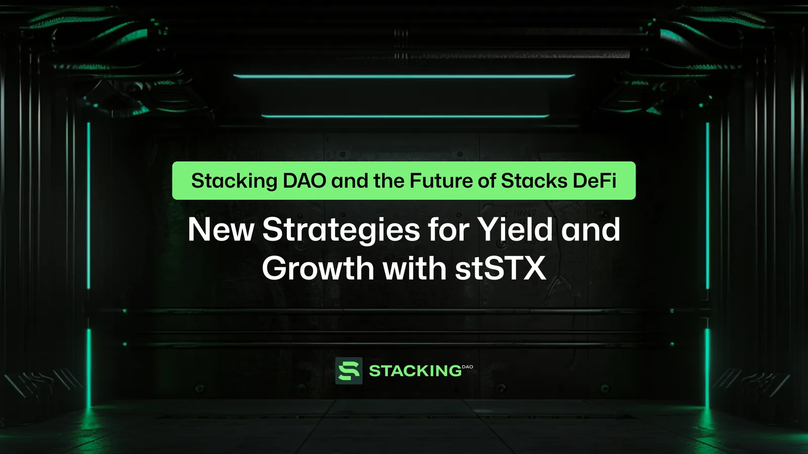 Stacking DAO and the Future of Stacks DeFi: New Strategies for Yield and Growth with stSTX