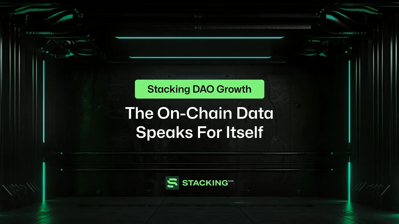Stacking DAO Growth: The On-Chain Data Speaks For Itself