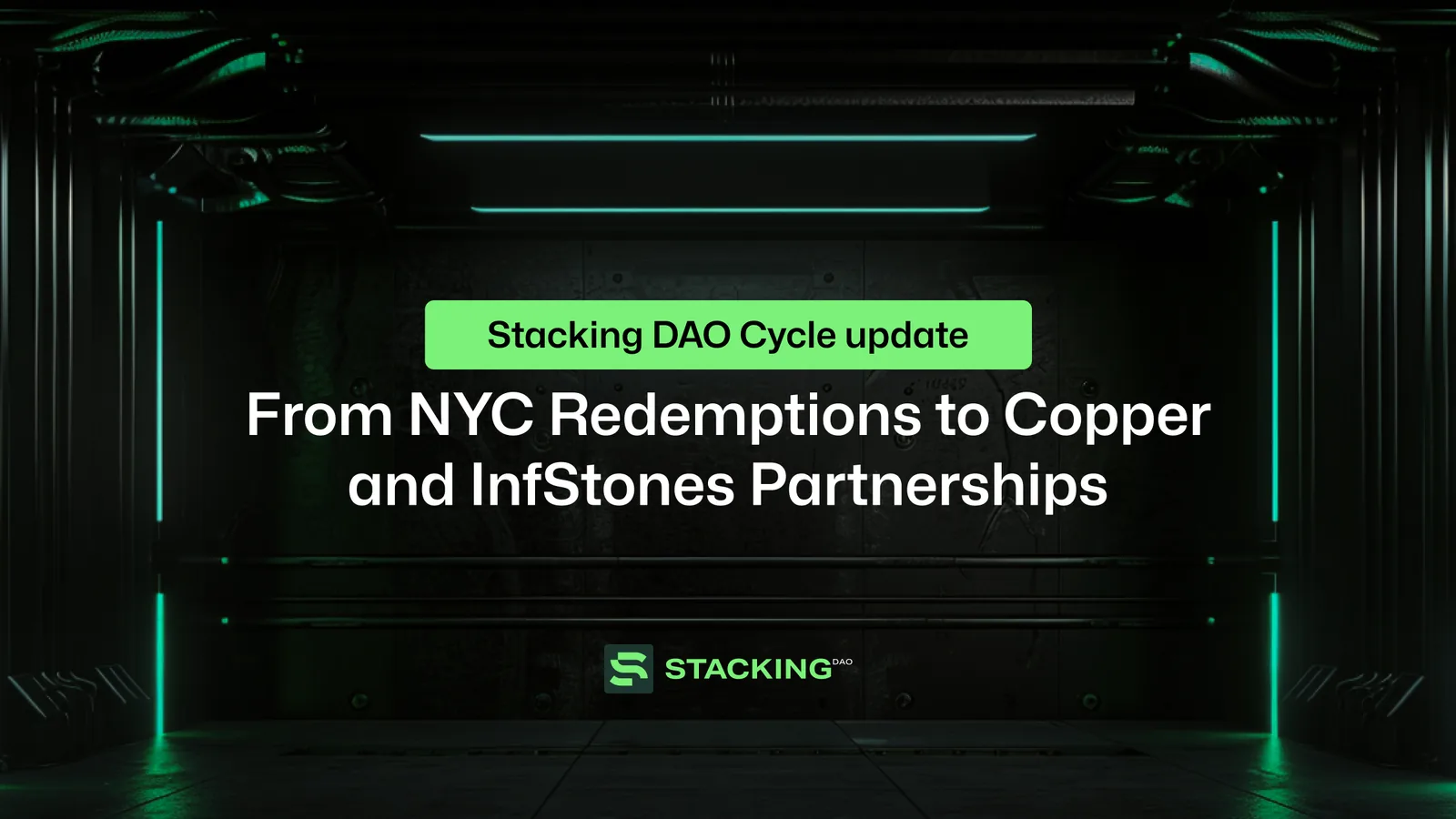 Stacking DAO Cycle Update: From NYC Redemptions to Copper and InfStones Partnerships