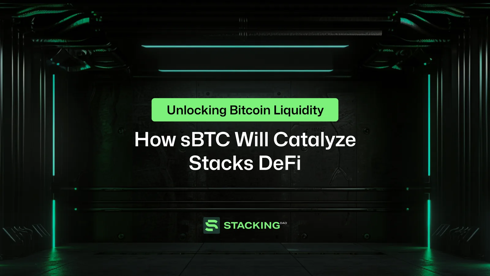 Unlocking Bitcoin Liquidity: How sBTC Will Catalyze Stacks DeFi